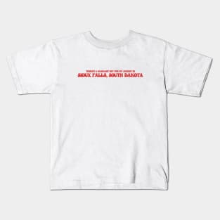 There's a warrant out for my arrest in Sioux Falls, South Dakota Kids T-Shirt